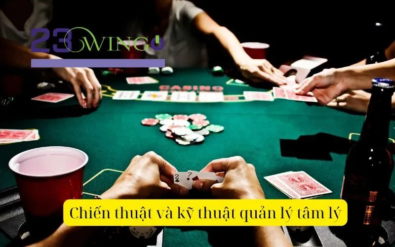 Chiến thuật và kỹ thuật quản lý tâm lý